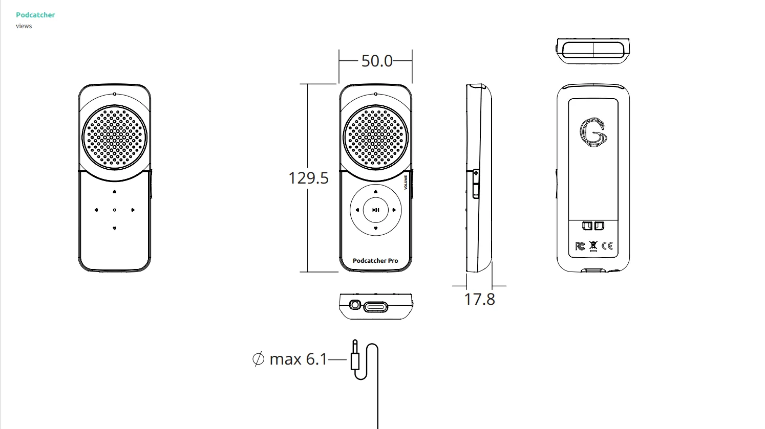 Podcatcher Pro views with dimensions — 50.0 mm wide × 129.5 mm tall × 17.8 mm deep, headphone jack ∅ max 6.1 mm.
