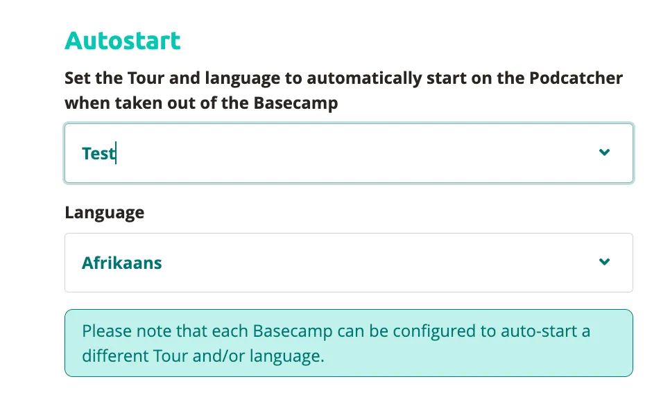 Autostart configuration — select a tour and language to auto-play when a Podcatcher is picked up from the Basecamp.