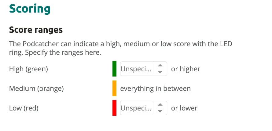 Score ranges — set the high (green), medium (orange), and low (red) thresholds for LED ring feedback.