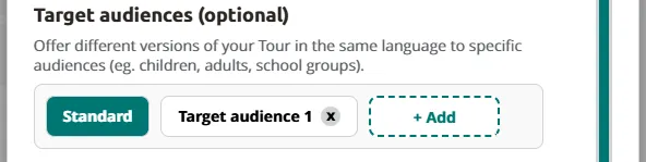 Target audiences — the new audience appears and can be removed with the x button.